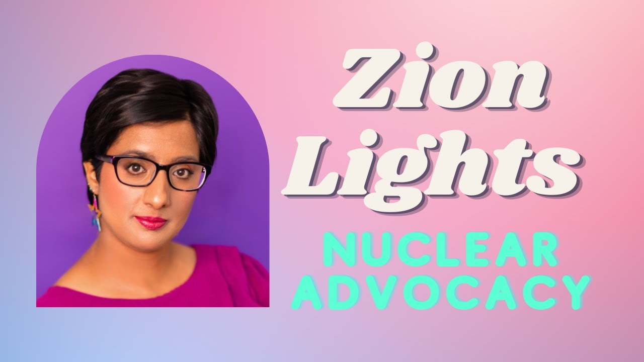 Zion Lights: Nuclear Advocacy