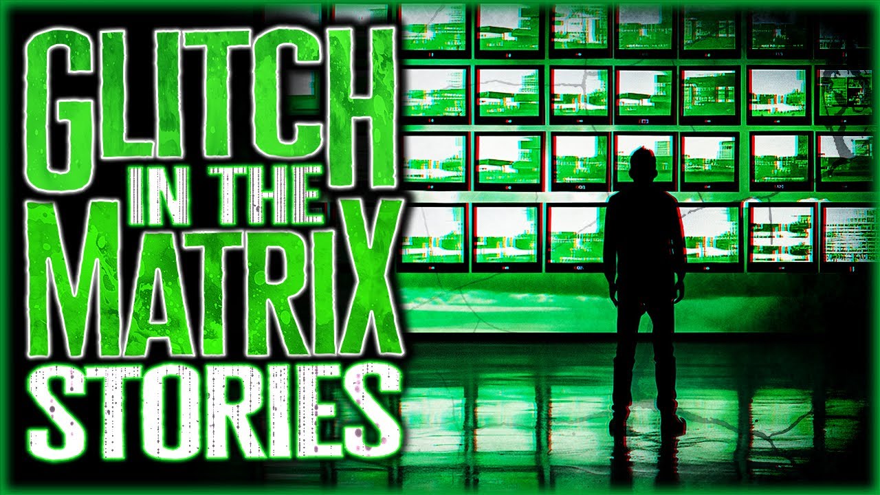 7 True GLITCH IN THE MATRIX Stories That Will Have You Questioning The Fabric Of Reality