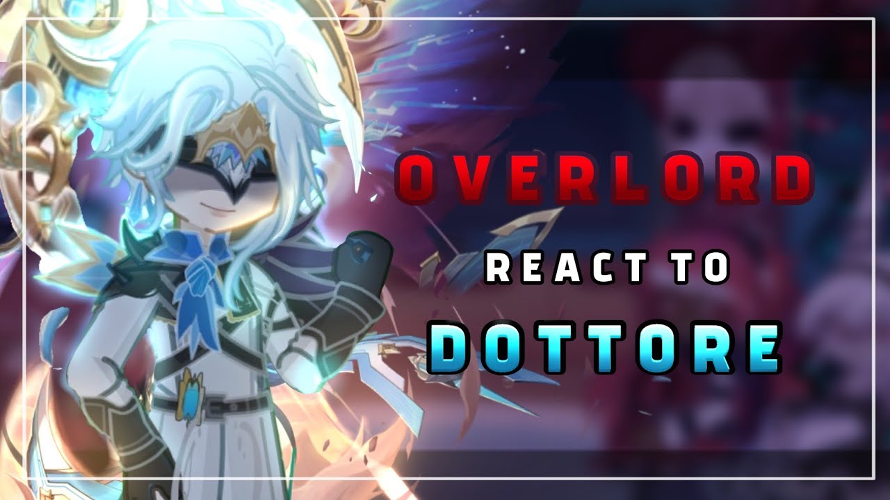 Overlord react to Dottore ‖ Final Battle ‖ HAZBIN HOTEL || Angel Vs Demon ‖GL2