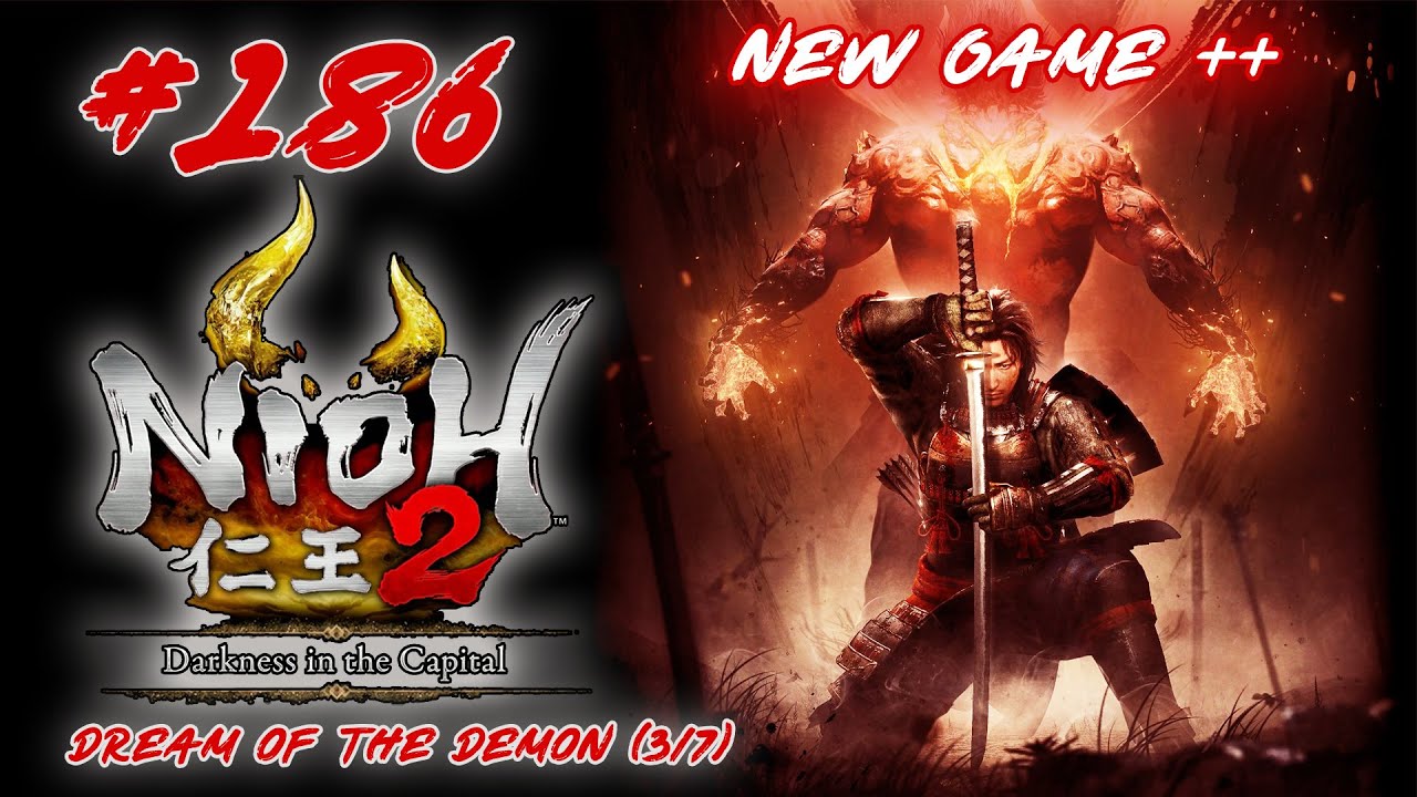 Let&rsquo;s Platinum и 100% Nioh 2 Remastered #186 &mdash; Неумолимый Рен Хаябуса