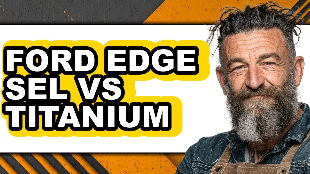 Ford Edge Sel Vs Titanium - Full Comparison