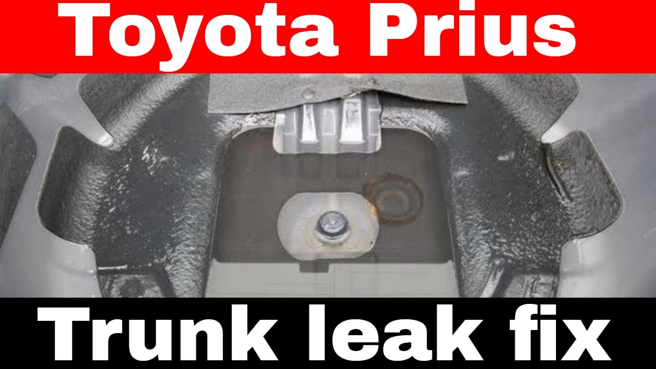 How to fix water leak on the trunk of a Prius 2nd Gen from 2004-2009