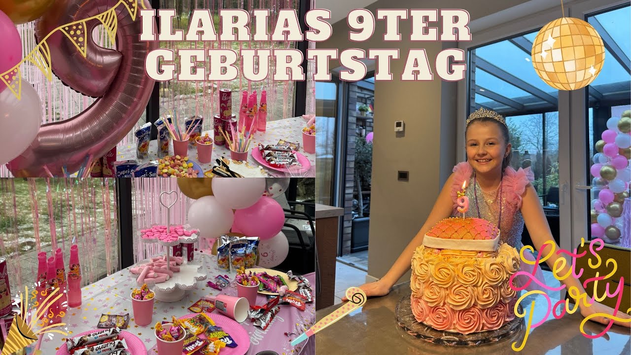 Ilarias 9ter GEBURTSTAG🎂🎁💕