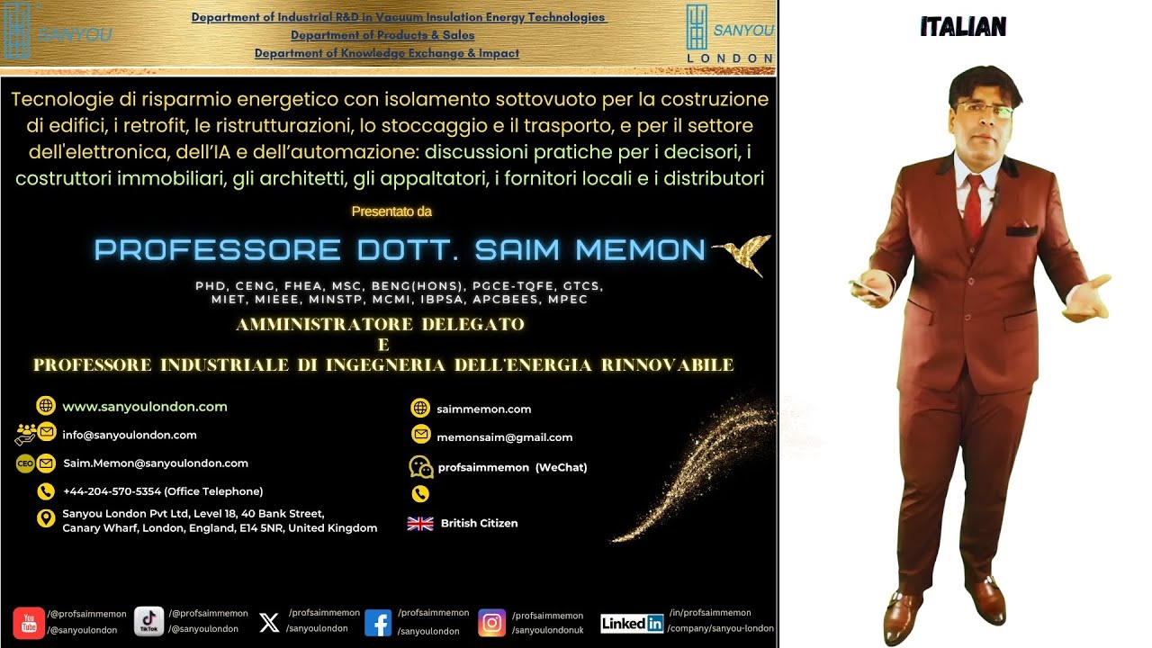 Keynote┃Tecnologie di Risparmio energetico con isolamento sottovuoto┃SanyouLondon┃Prof Dr Saim Memon