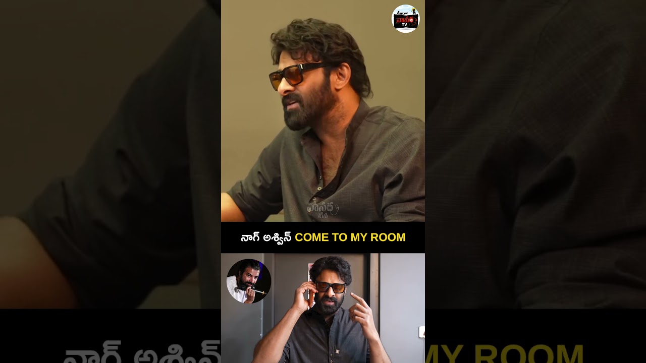 Come To MY room | Rebel Star Prabhas Hilarious Fun With Nag Ashwin | Vanara Tv