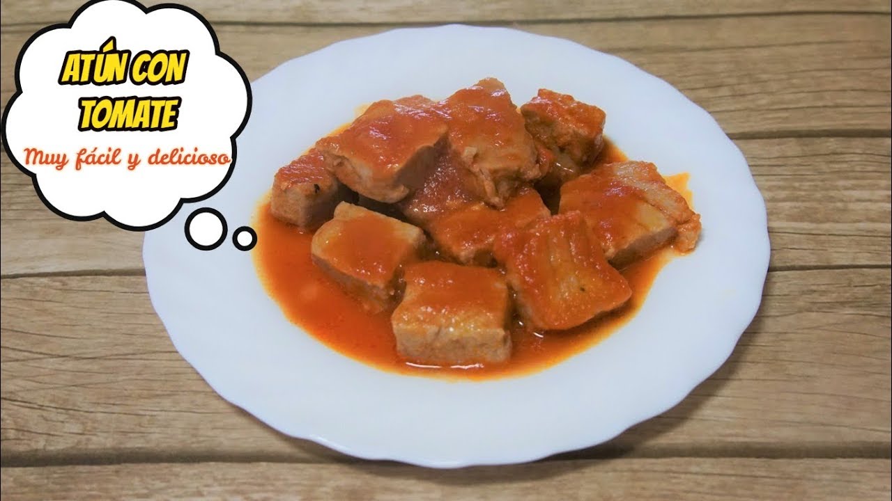 AT&Uacute;N CON TOMATE MUY F&Aacute;CIL Y DELICIOSO