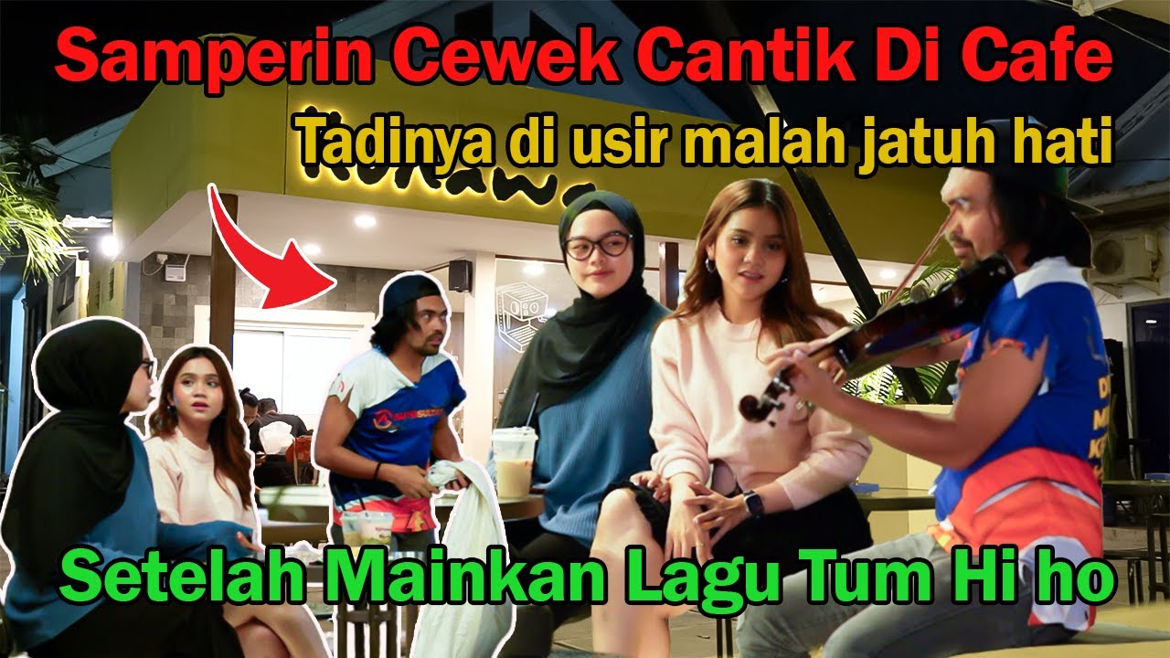 Samperin CeweK Cantik DI Cafe Tadinya Di Usir Malah Jatuh Hati | Setelah Main Lagu Tum Hi Ho