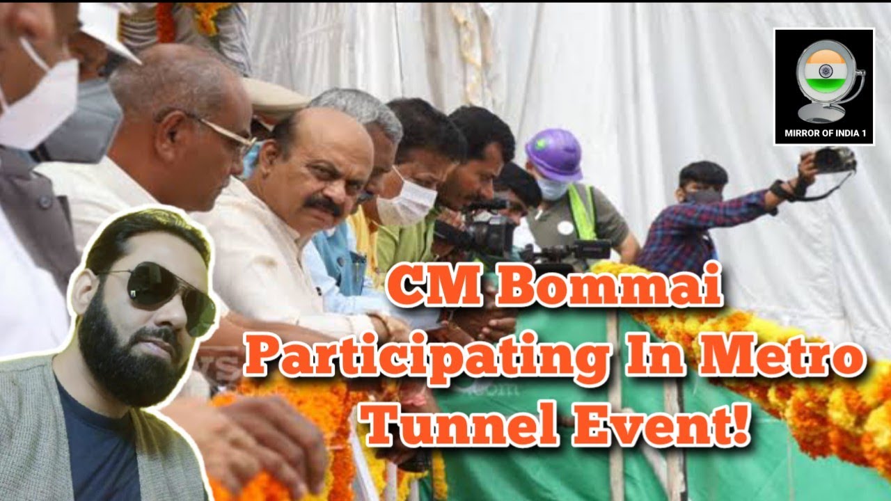 CM Bommai Participating In Metro Tunnel Event | Mirror Of India 1