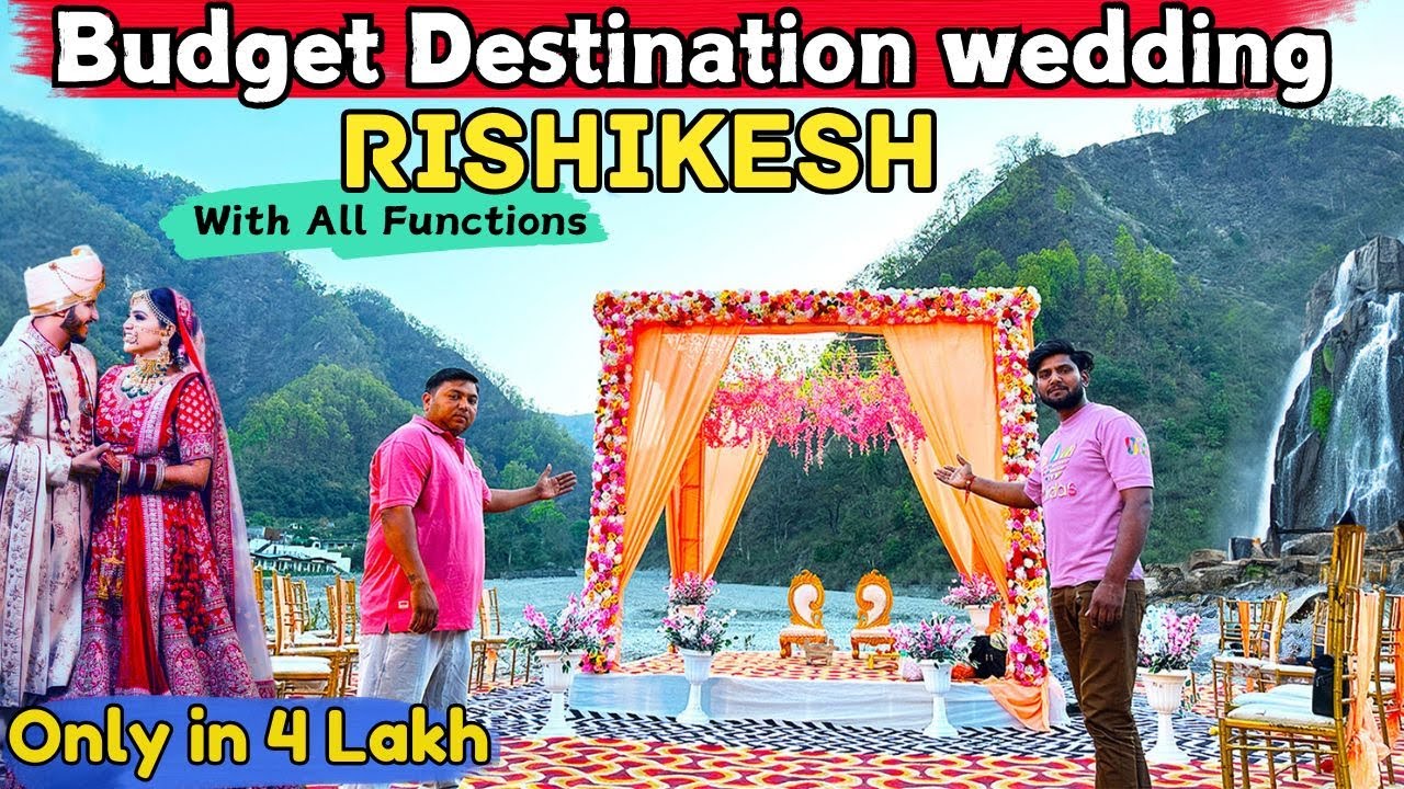 Budget Destination Weddings in Rishikesh l Under 5 lakh l Best Place for Destination Wedding