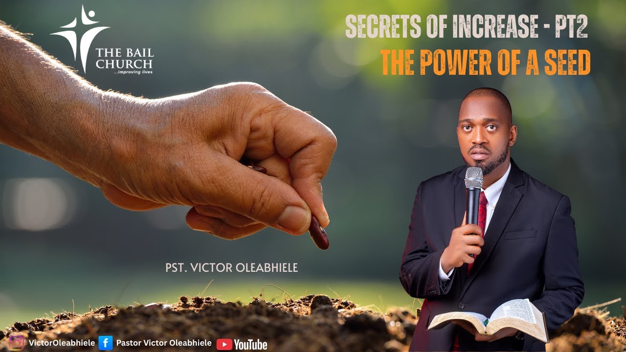 Secrets of Increase - PT2 (The Power of a Seed)