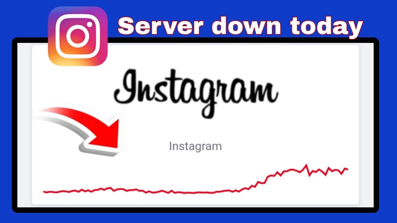 Instagram server down today | Instagram server down today | Instagram server down today news