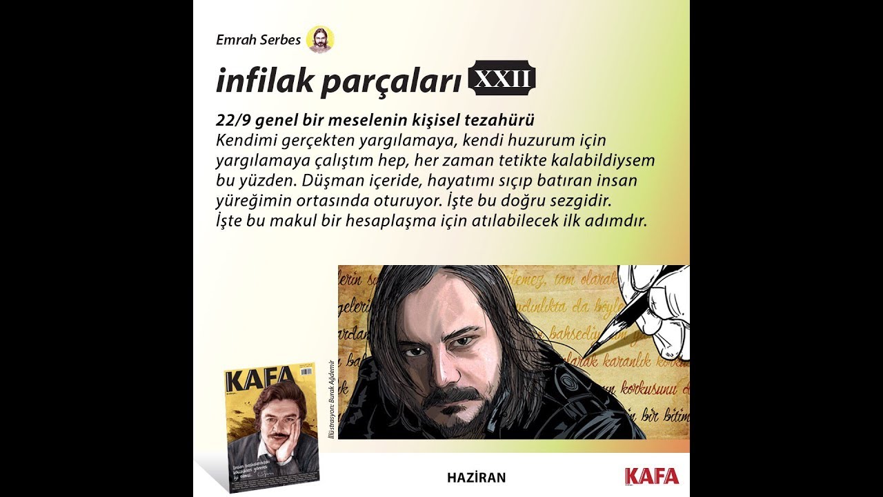İnfilak Parçaları XXII - Emrah Serbes | Kafa Dergi