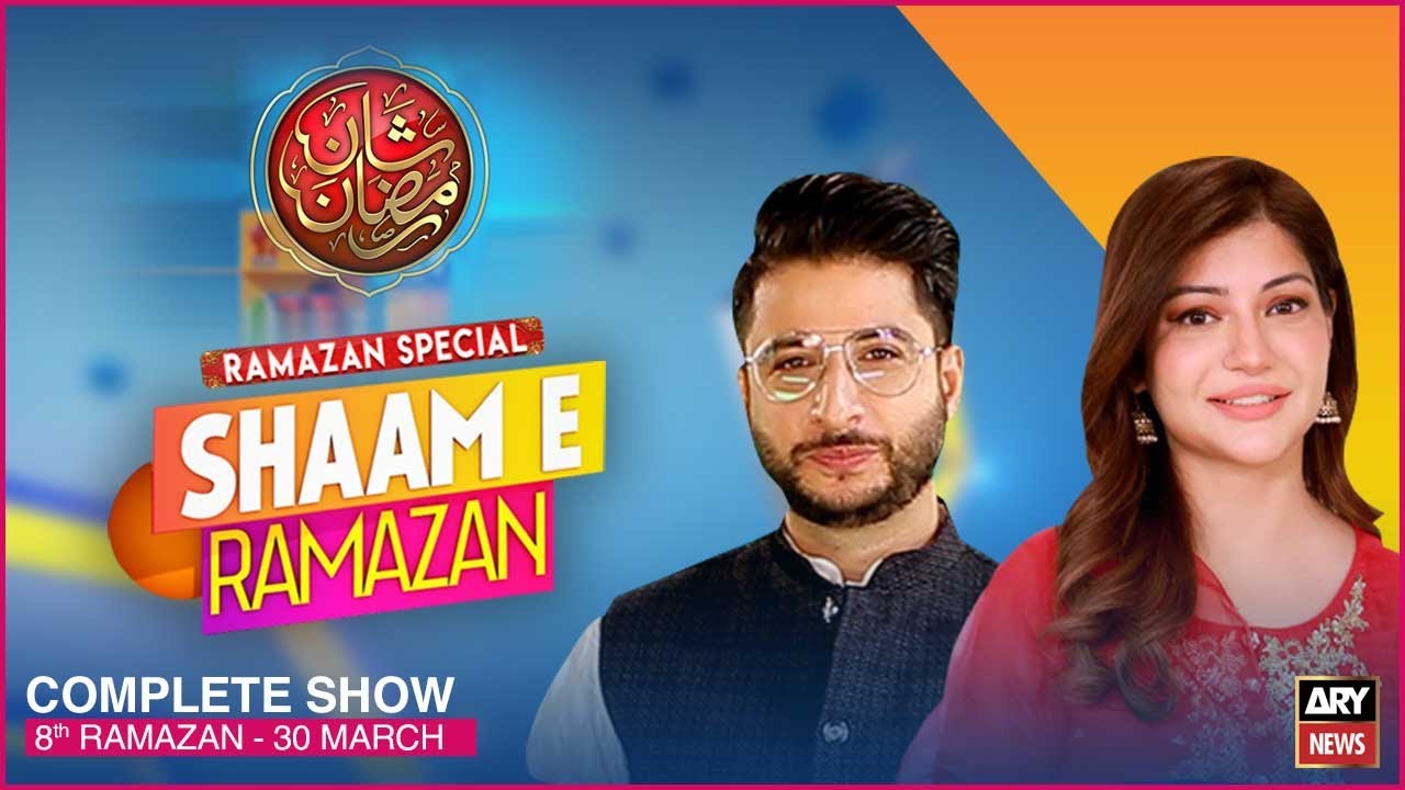 Shaam-e-Ramazan | Ashfaque Ishaque Satti and Sadaf Abdul Jabbar | 30th March 2023 | ARY News