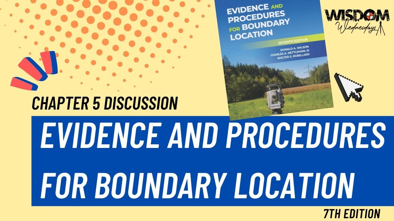 Chapter 5 of Evidence and Procedures for Boundary Location