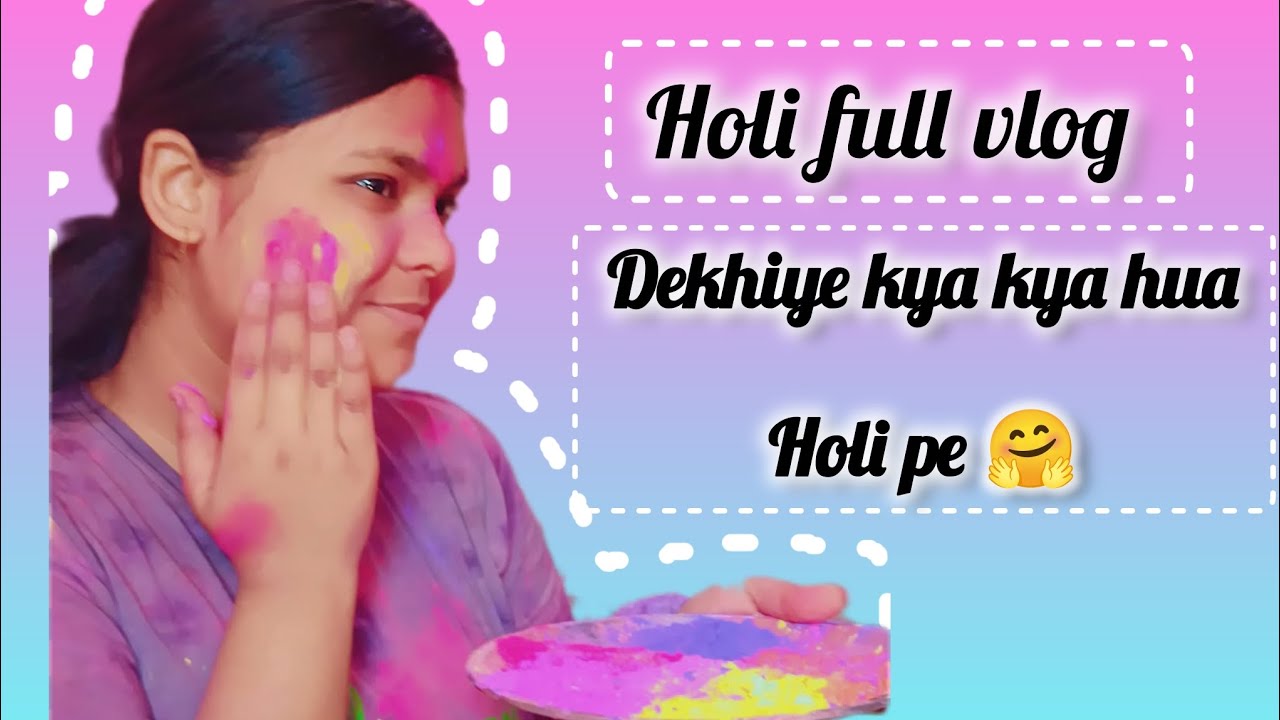 Holi full vlog 💐💐|| by Akanksha @Akanksha_official77 
