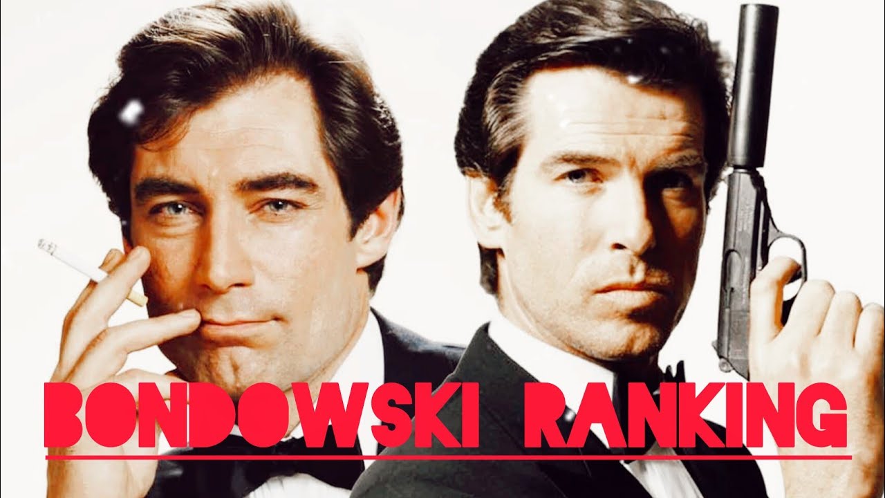 007 Timothy Dalton i Pierce Brosnan 🎬 Bondowski Ranking🎬