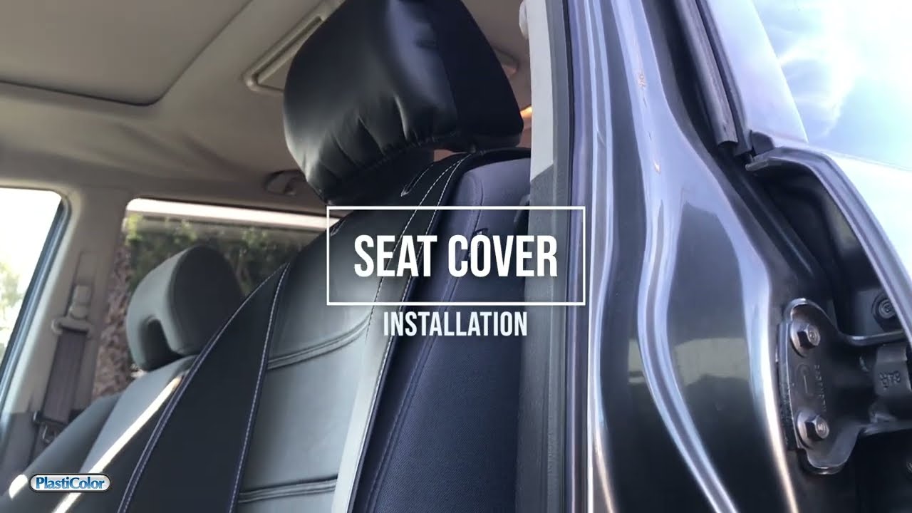 PlastiColor&reg; Seat Cover Installation