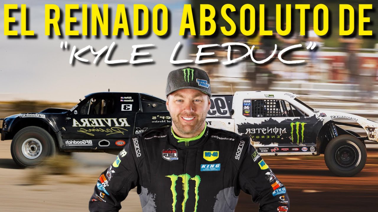 El triste FINAL de Kyle LeDuc,El Hombre que Nadie Podía Detenerlo y su paso por la BAJA 1000