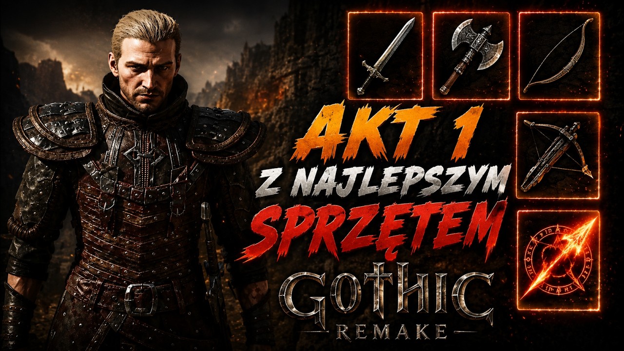 Akt 1 z najlepszym sprzętem - Gothic Remake