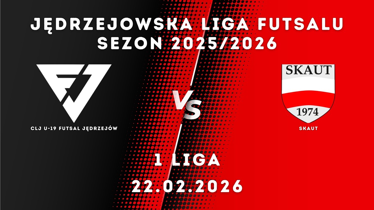 JLF 25/26 | 1 liga |  CLJ U-19 Futsal Jędrzejów - Skaut