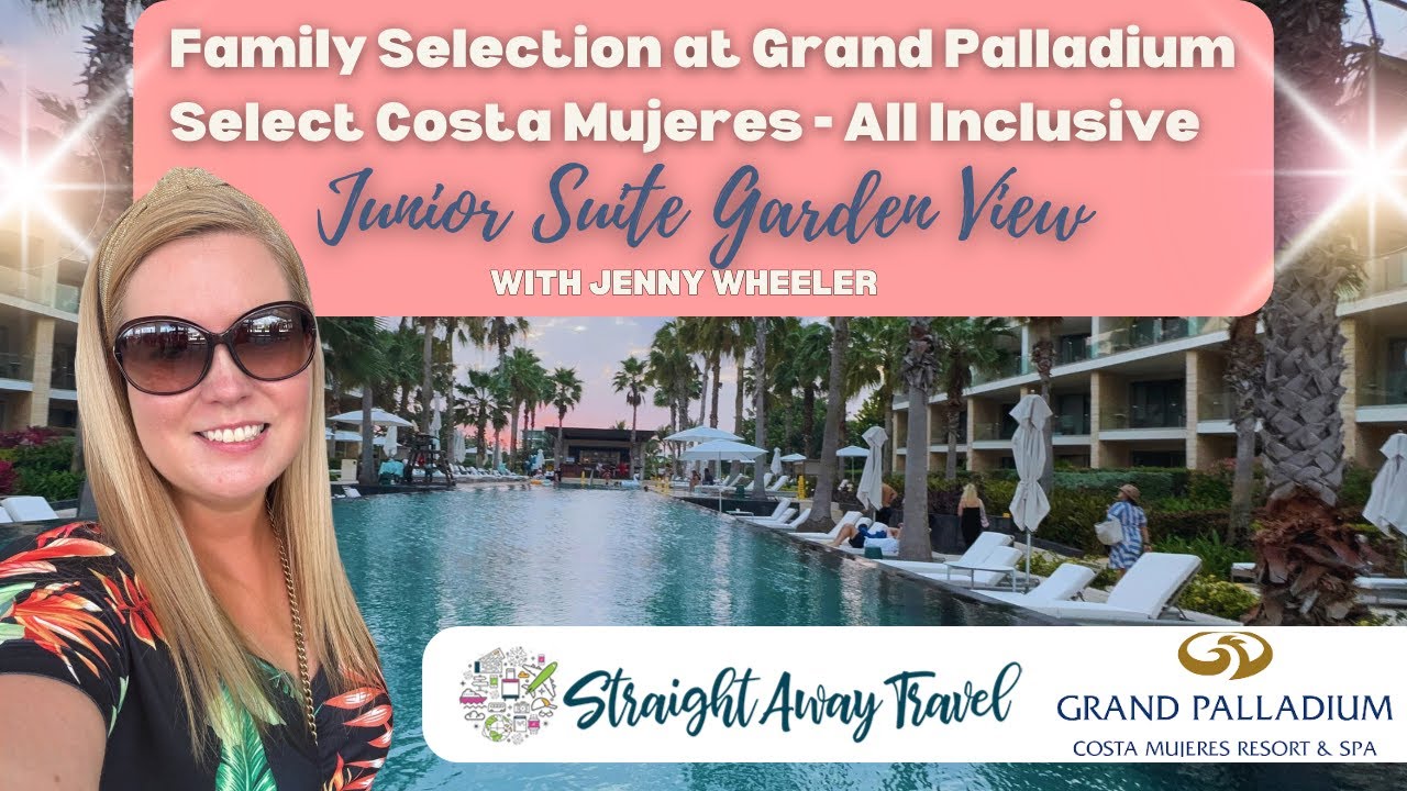 Family Selection at Grand Palladium Costa Mujeres - Junior Suite Garden  View Room Tour