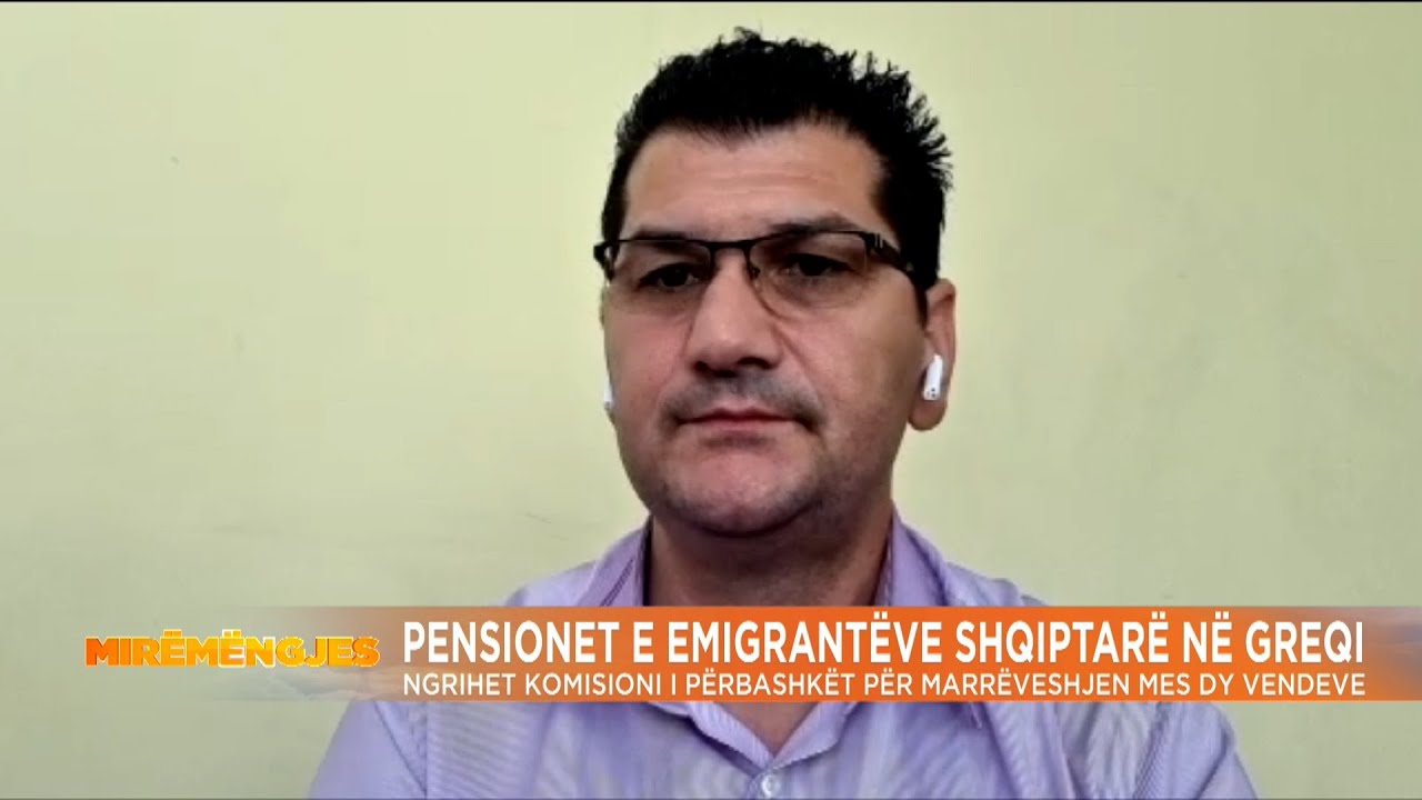 Pensionet e emigrantëve shqiptarë në Greqi: Ngrihet komisioni i përbashkët për marrëveshje