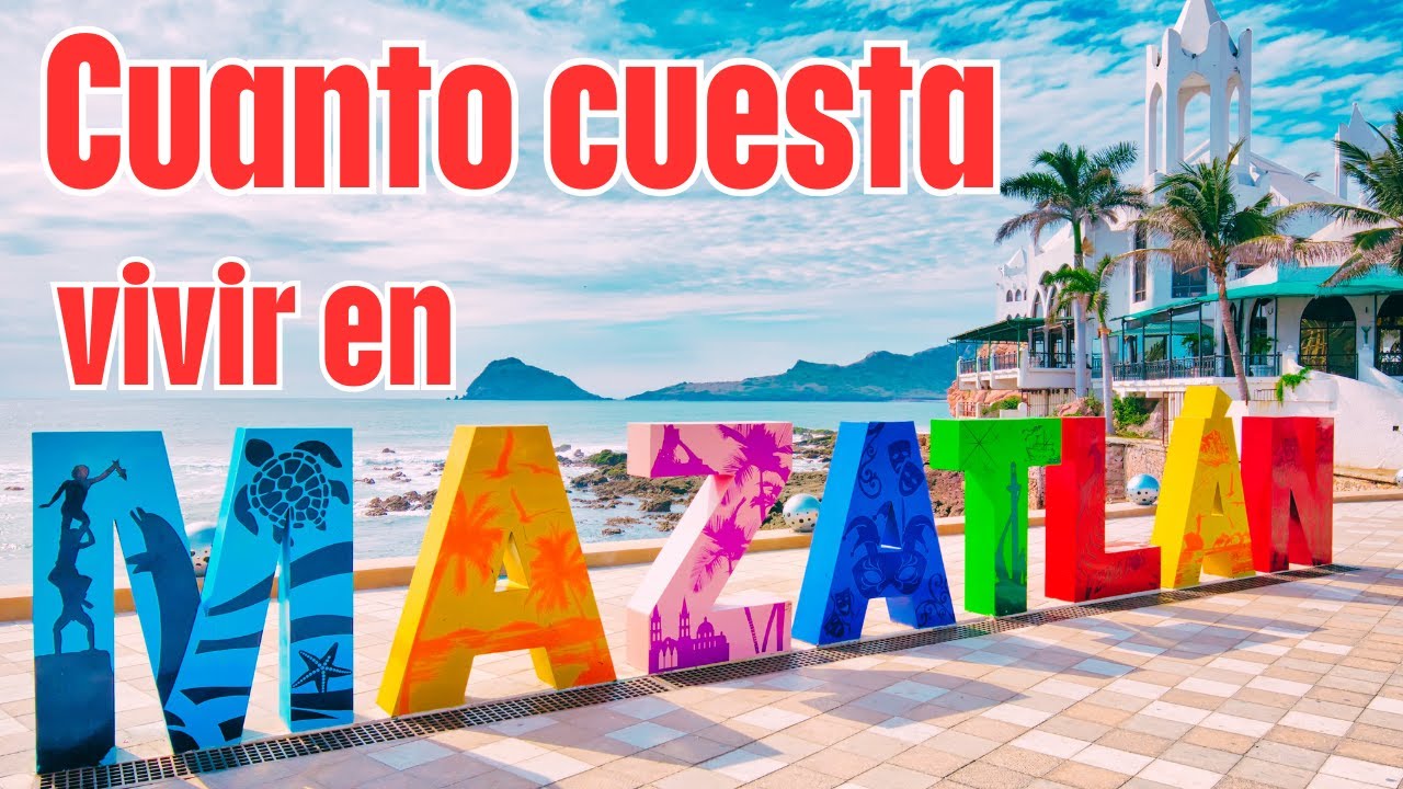 Cuánto cuesta vivir en Mazatlán México en 2025