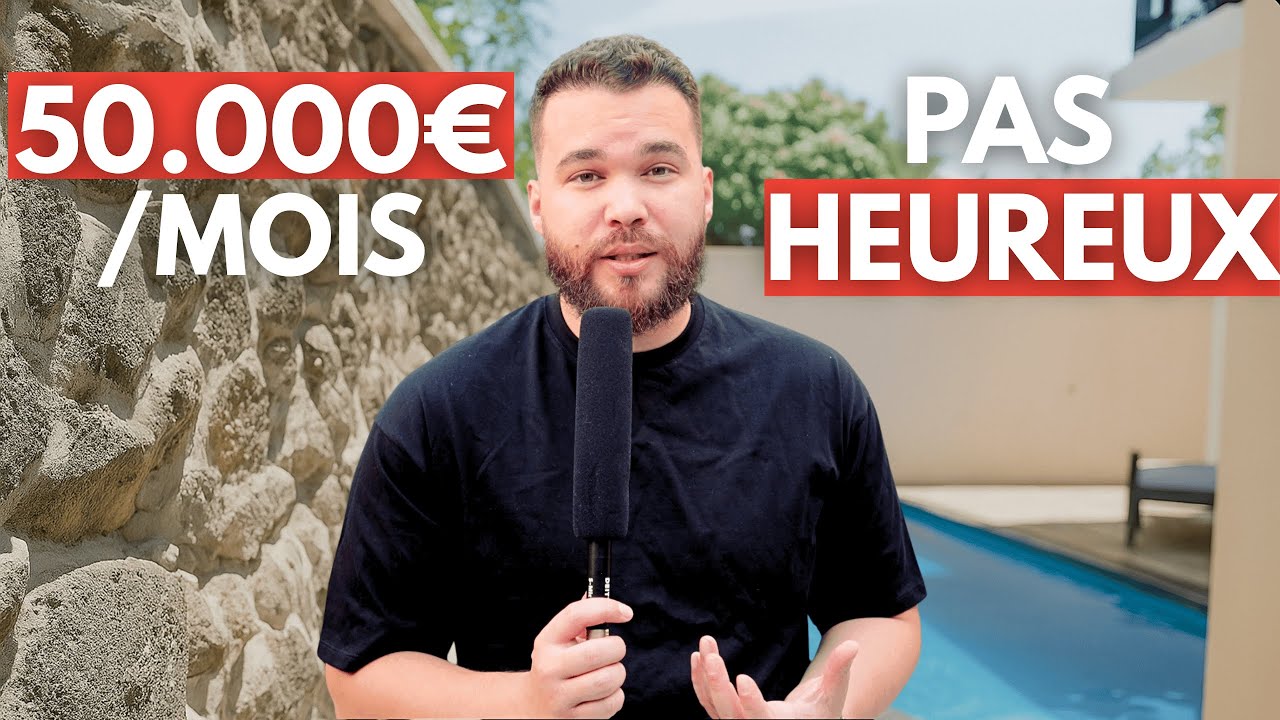 J'ai fait 50.000€ par mois.. et j'étais pas heureux.