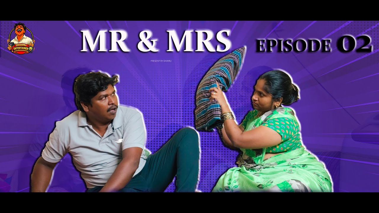 MR & MRS | EPISODE 2