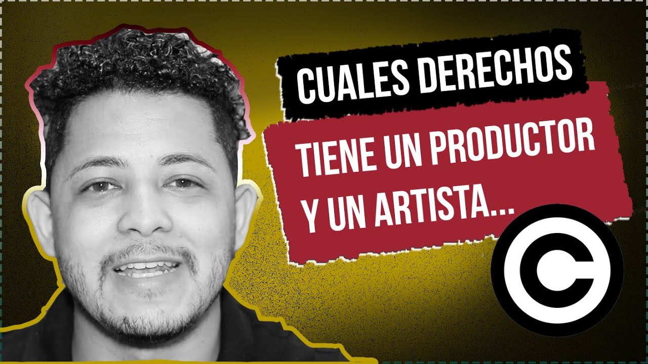 Cuales Son los Derechos Que Tiene un Productor y un Artista en una Canción