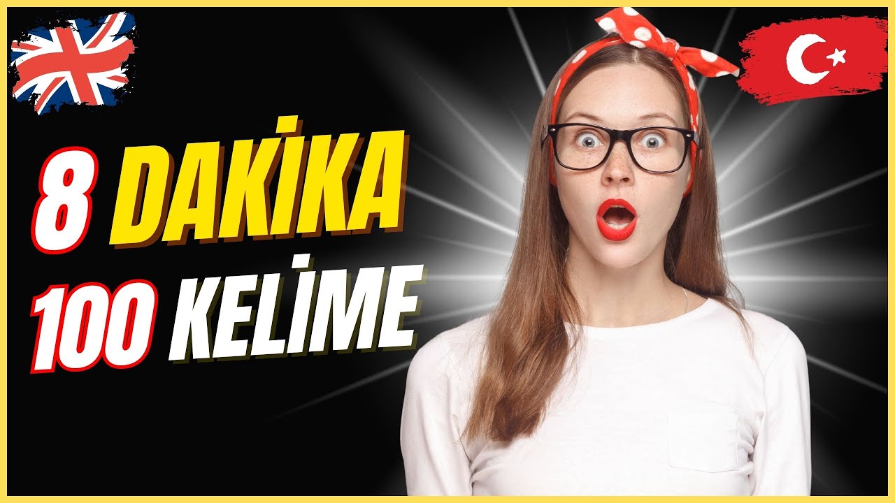 Günlük Hayatta Çok Kullanılan 100 İngilizce Kelime