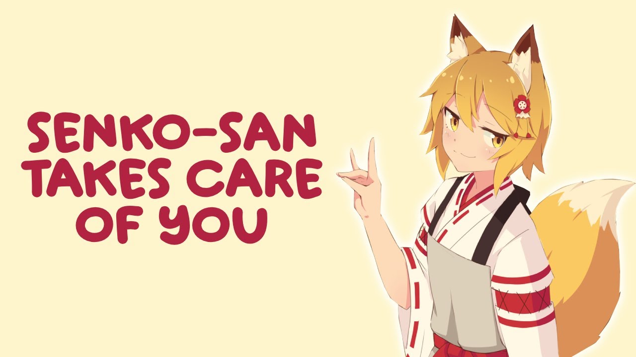 Senko-san Takes Care of You [ASMR]