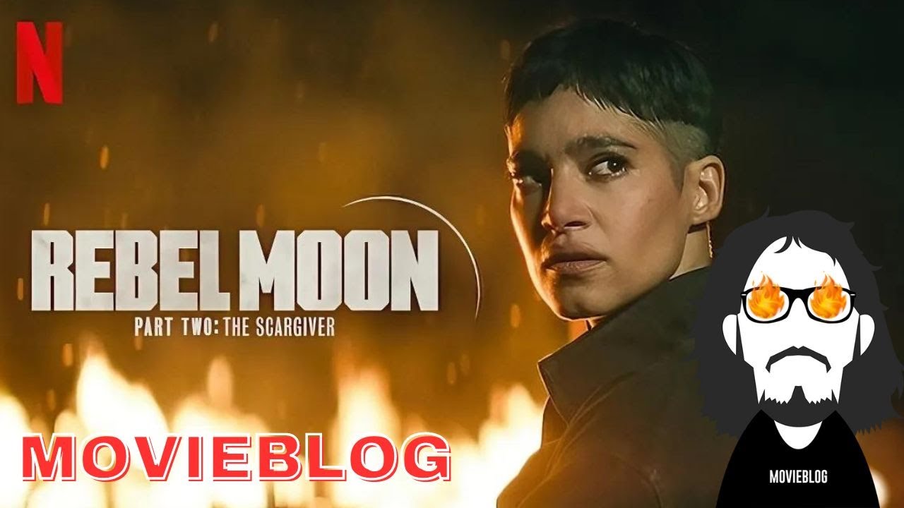MovieBlog- 968: Rebel Moon- Parte 2: La Sfregiatrice