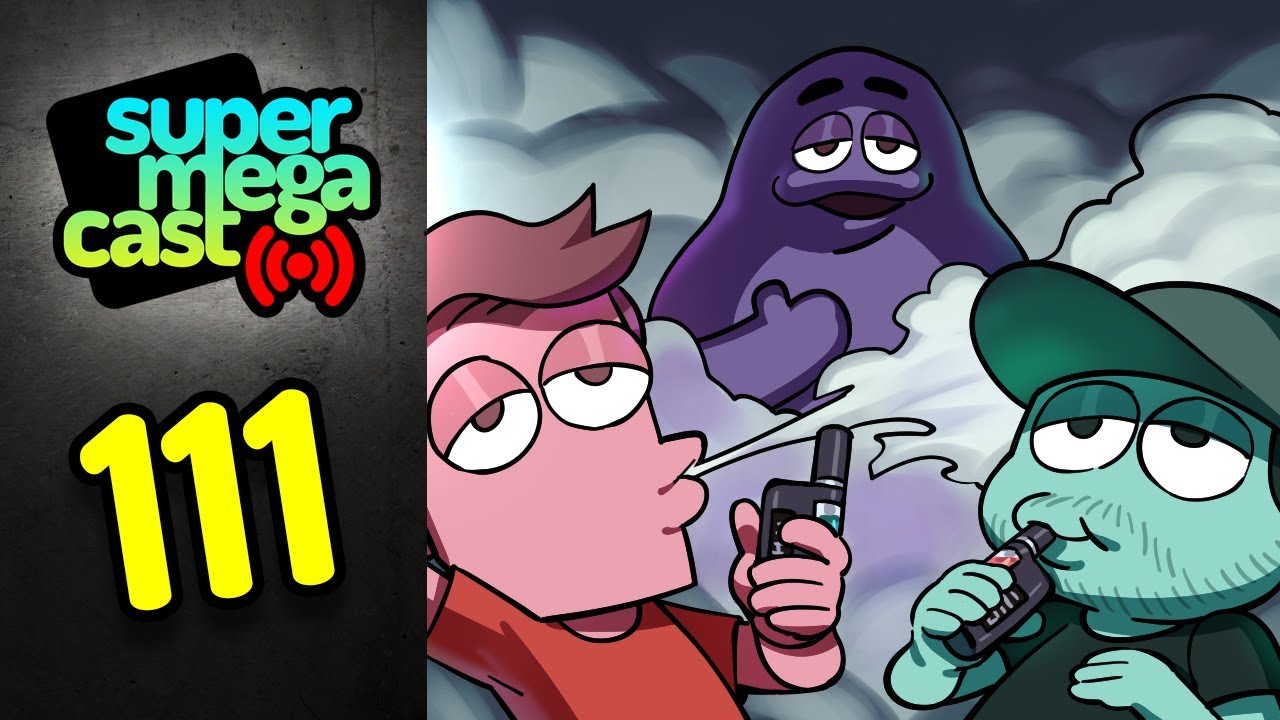 SuperMegaCast - EP 111: Vapists