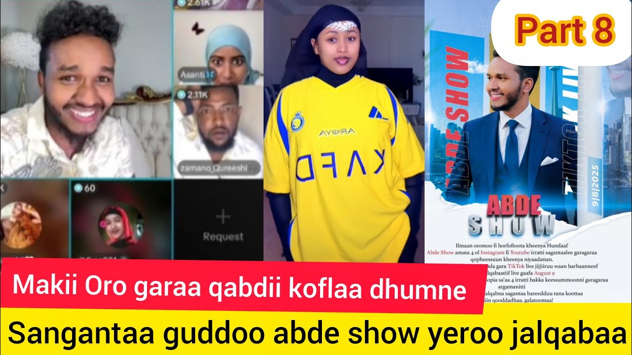 Saganta abde show part 8 koflaa dhumnee zammee Abba koflaa wan aja'ibatii tahee 