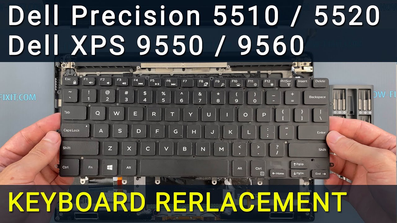 Keyboard Replacement Guide for Dell Precision 5510, 5520 & Dell XPS 9550, 9560