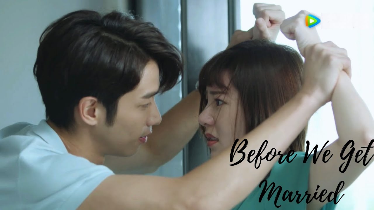 Before We Get Married (Chúng Ta Không Thể Làm Bạn) | Chu Ke Huan - Zhu Wei Wei.