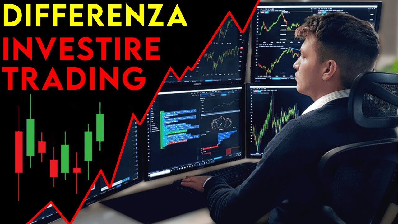 Differenza tra Fare TRADING e INVESTIRE