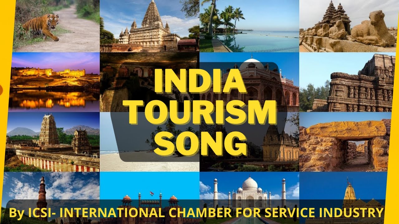 INDIA TOURISM SONG || भारत पर्यटन गीत || ICSI - International Chamber for Service Industry