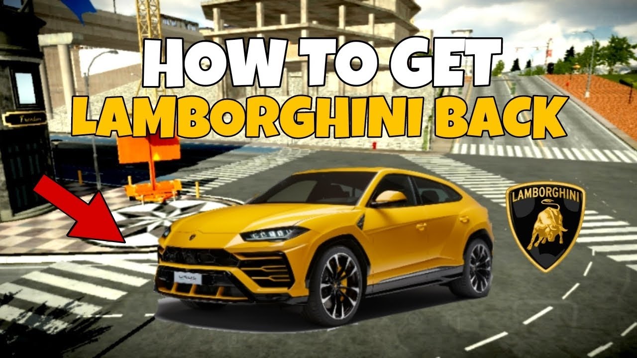 How to get Lamborghini back in Car parking multiplayer