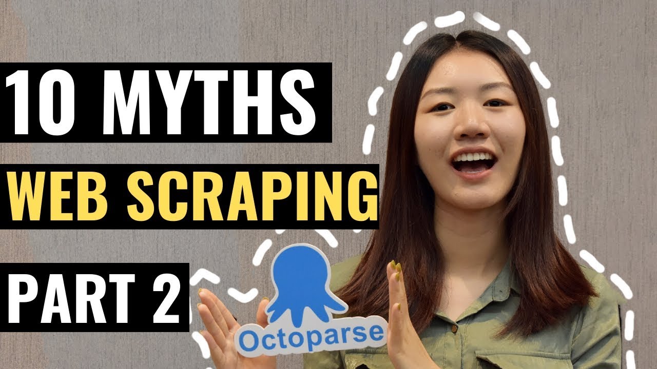 10 Myths About Web Scraping (Part 2)