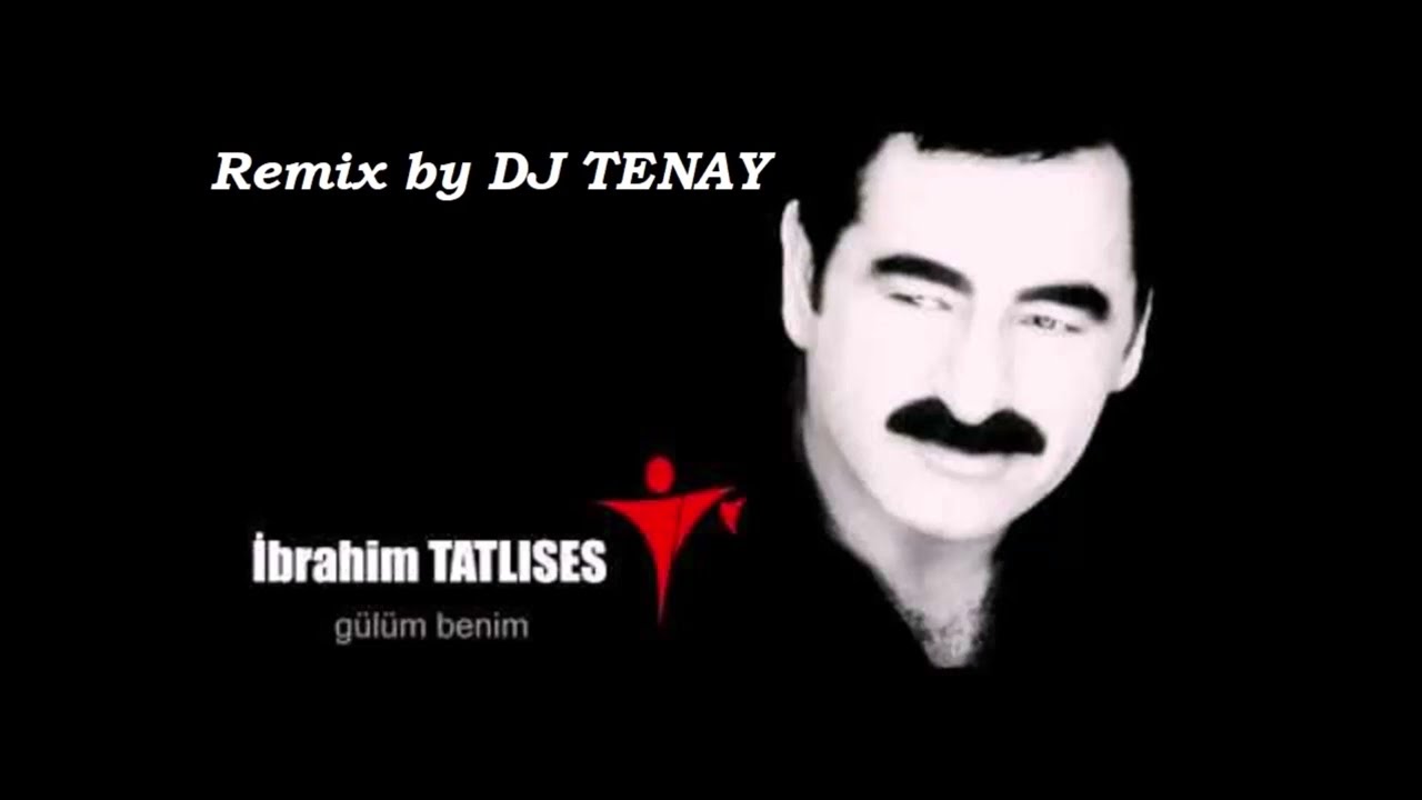 DJ TENAY vs. Ibrahim Tatlises - Gülüm Benim [Remix] 2022