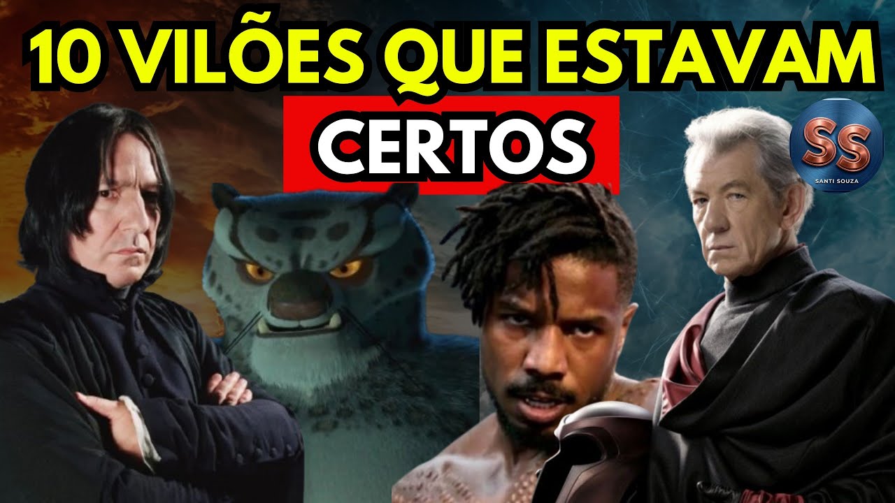 VOCÊ VAI CONCORDAR COM ELES: 10 VILÕES QUE ESTAVAM CERTOS O TEMPO TODO