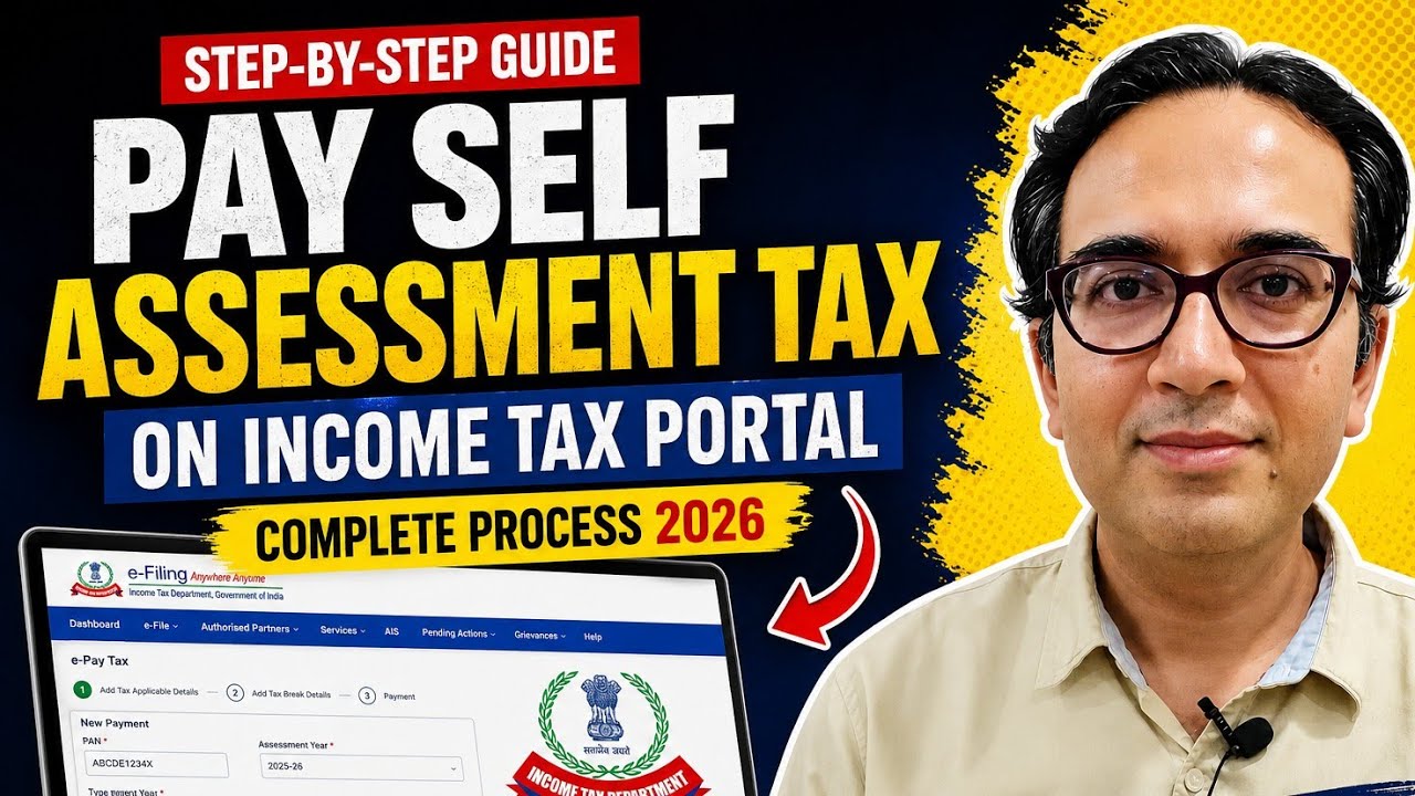 Learn how to pay Self Assessment Tax online before filing ITR | Step-by-step guide 2026