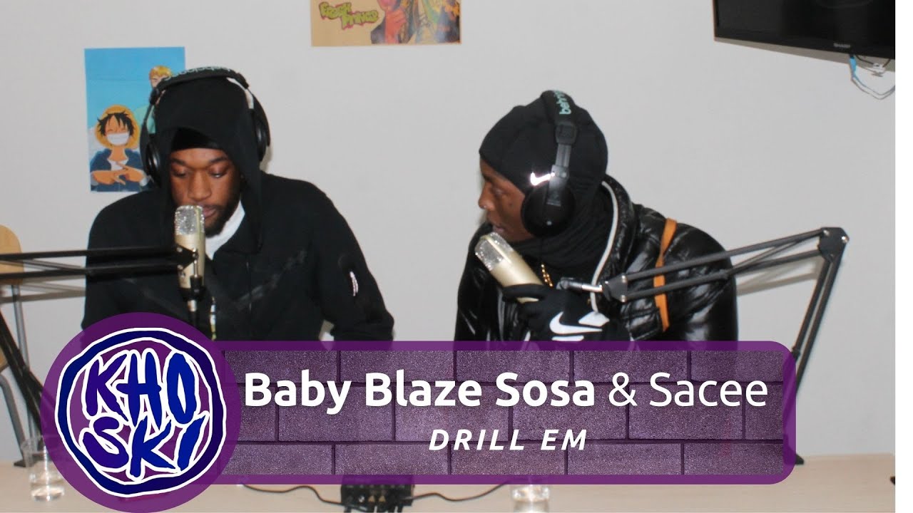 #KhoskiLive Baby Blaze Sosa & Yung Sacee - Drill em Freestyle