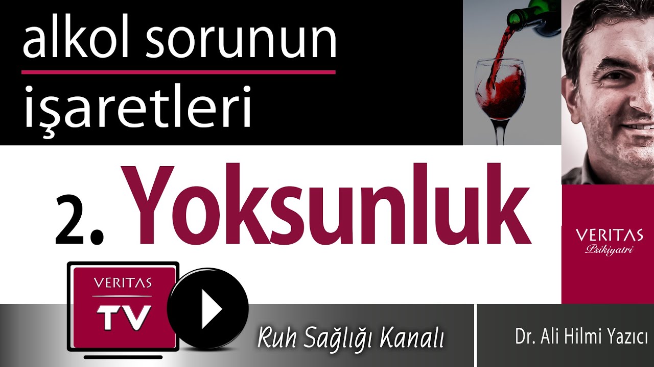 Alkol Probleminin İşaretleri : 2. Yoksunluk