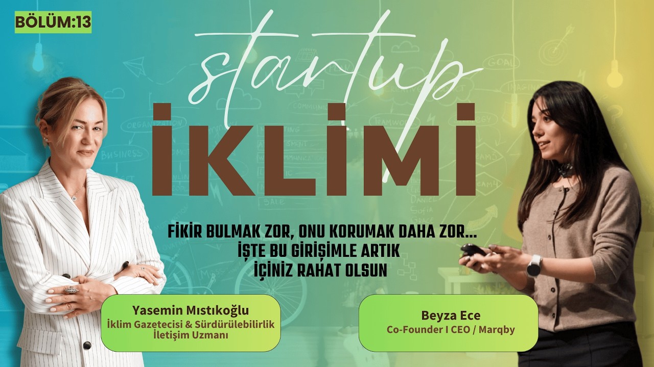 STARTUP İKLİMİ - Fikir bulmak zor, onu korumak daha zor… #marqby