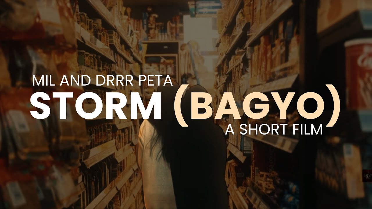 STORM (Bagyo)—a short film