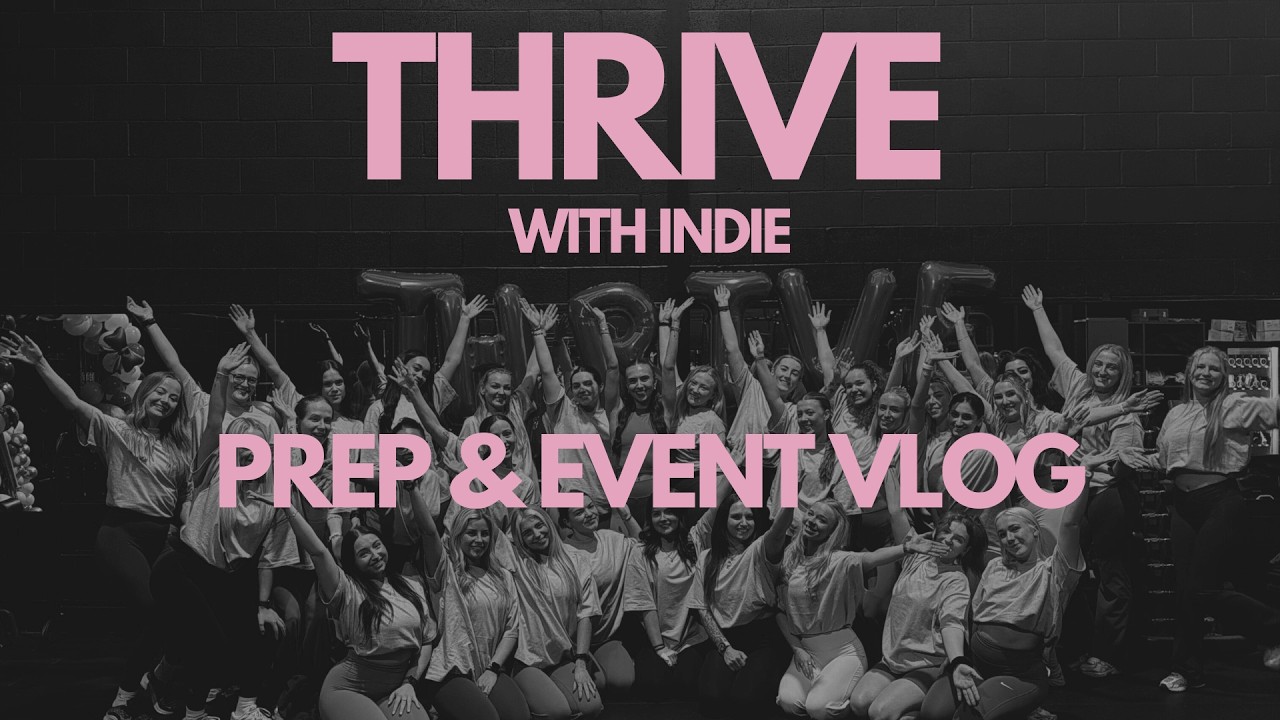 PREP WITH ME | THRIVE with Indie Event Vlog