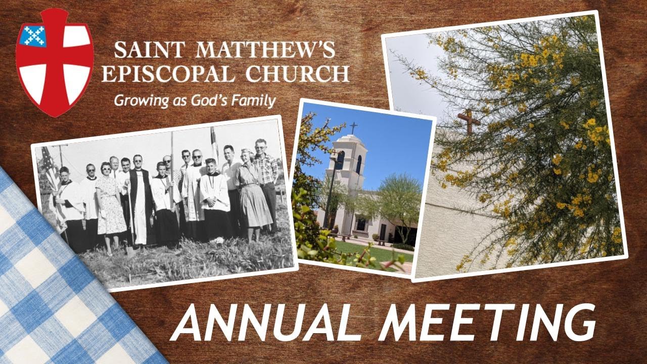 Annual Meeting 2022 - Saint Matthew's Episcopal Church, Chandler AZ